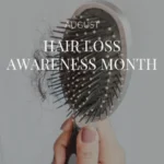 Hair Loss Awareness Month