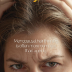 Menopause Hair Thinning with Trichologist Brisbane